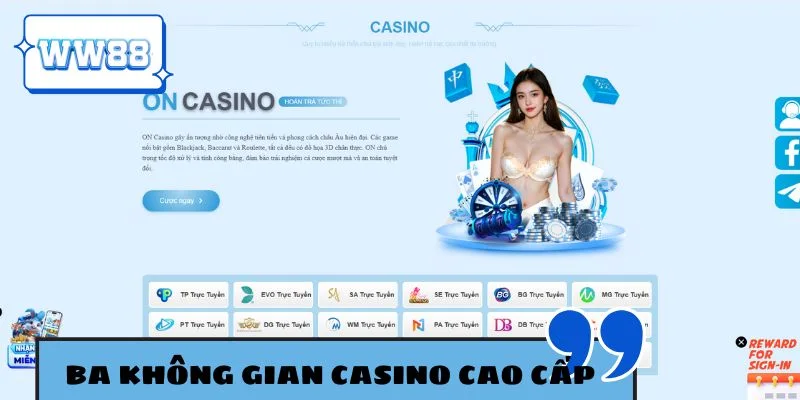 Ba không gian casino cao cấp không thể bỏ qua tại WW88