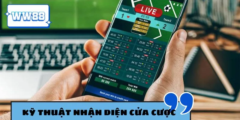 Bật mí mẹo hay để nhận ra cửa cược tiềm năng